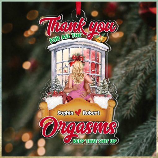 Couple, Thank You For All The Orgasms, Personalized Ornament, Christmas Gifts For Couple