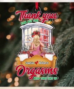 Couple, Thank You For All The Orgasms, Personalized Ornament, Christmas Gifts For Couple