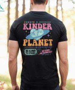 Create a Kinder Planet Hoodie, Mental Health Shirt