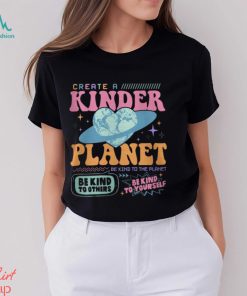 Create a Kinder Planet Hoodie, Mental Health Shirt