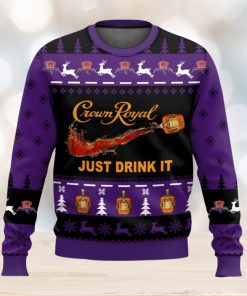 Crown Royal Just Drink It All Over Printed Ugly Christmas Sweater 2023 Christmas Gift Ideas Holiday Gift