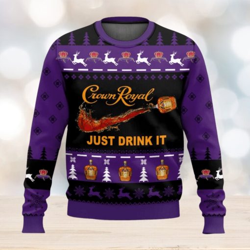 Crown Royal Just Drink It All Over Printed Ugly Christmas Sweater 2023 Christmas Gift Ideas Holiday Gift