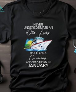 Cruising old lady Jan Tshirt, hoodie, sweater, long sleeve and tank top Cruising old lady Jan Tshirt