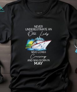 Cruising old lady May Tshirt, hoodie, sweater, long sleeve and tank top Cruising old lady May Tshirt