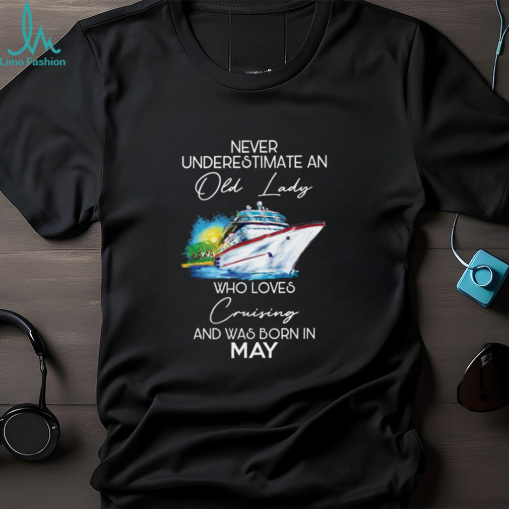 Cruising old lady May Tshirt Cruising old lady May Tshirt