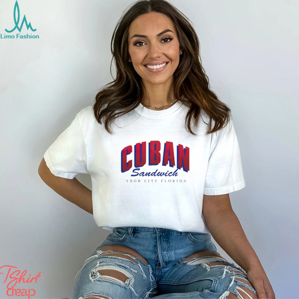 Cuban Sandwich Ybor city Florida shirt Cuban Sandwich Ybor city Florida shirt