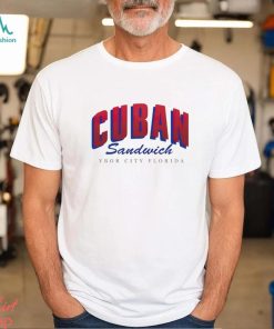 Cuban Sandwich Ybor city Florida shirt