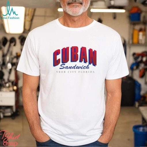 Cuban Sandwich Ybor city Florida shirt
