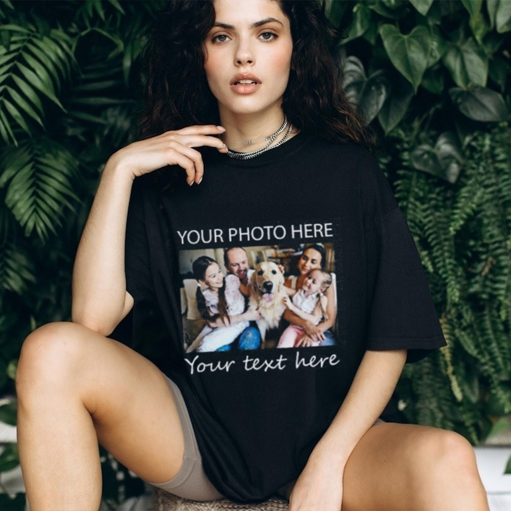 Custom Photo Shirt Custom Shirt Custom Picture Tshirt Custom Photo Shirt Custom Shirt Custom Picture Tshirt