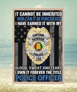 Custom Police Officer Badge Poster It Cannot Be Inherited Nor Can It Be Purchased