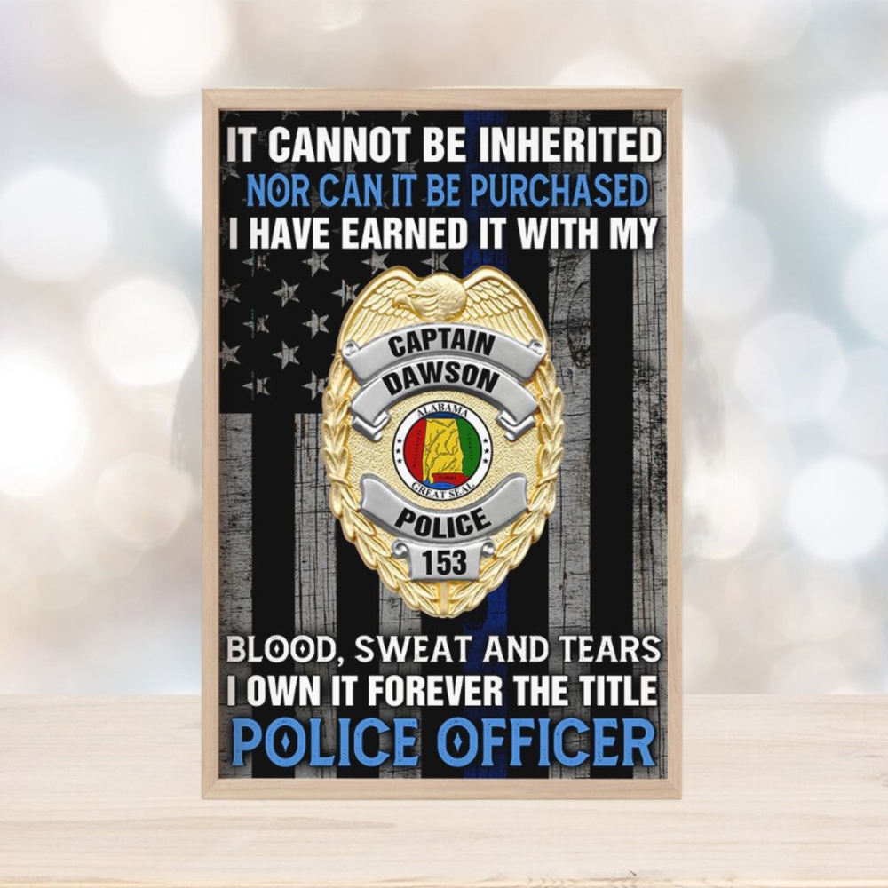 Custom Police Officer Badge Poster It Cannot Be Inherited Nor Can It Be ...