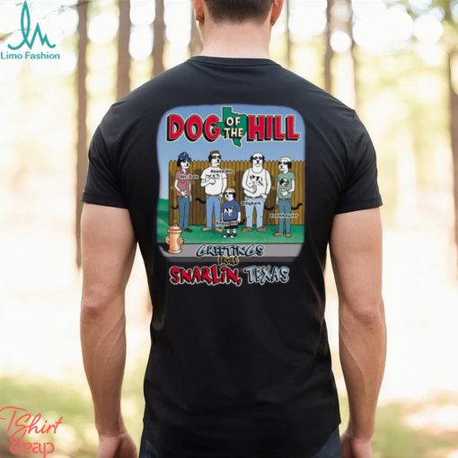 DOG OF THE HILL T SHIRT