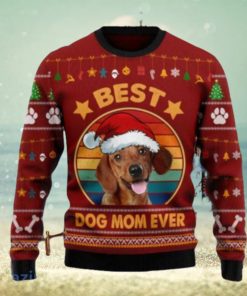 Dachshund Best Dog Mom Ever Ugly Christmas Sweaters Style Gift For Men And Women