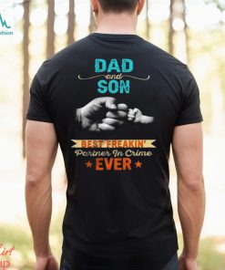 Dad And Son Best Partner In Crime Ever Unisex T Shirt
