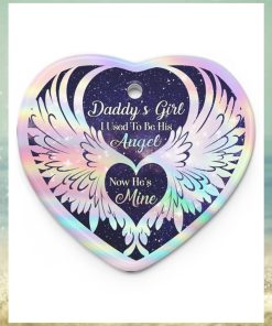 Daddy's Girl I Used To Be His Angel Now He's Mine Heart Ornament