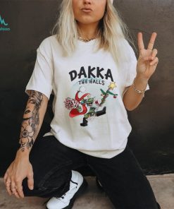 Dakka The Halls Shirt