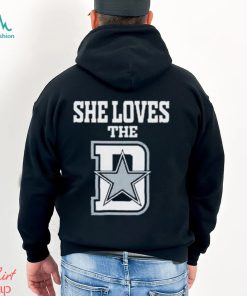 Dallas Cowboys She Love The D Shirt