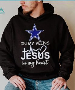 Dallas Cowboys in my veins Jesus in my heart shirt