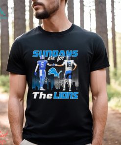 David Montgomery and Jared Goff Sundays Are For Lions Signatures Shirt
