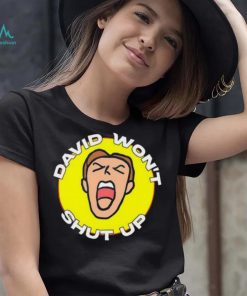 David won’t shut up 2023 shirt