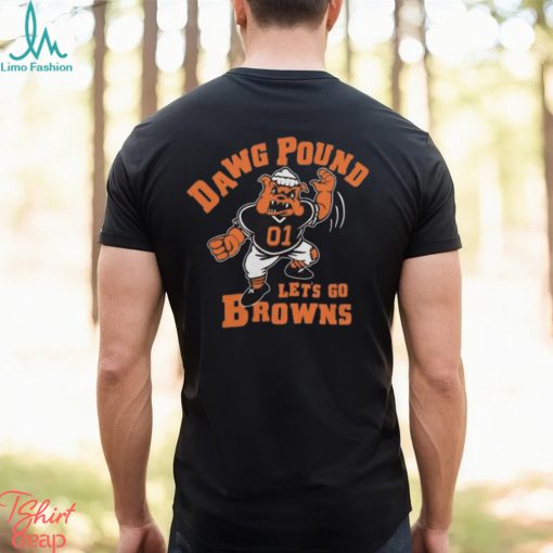 Dawg pound let’s go browns Cleveland browns T shirt