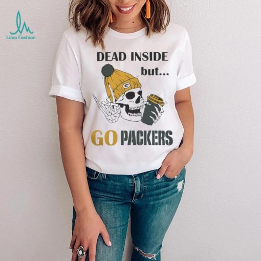Dead Inside But go Packers Green Bay Packers Skeleton Logo shirt