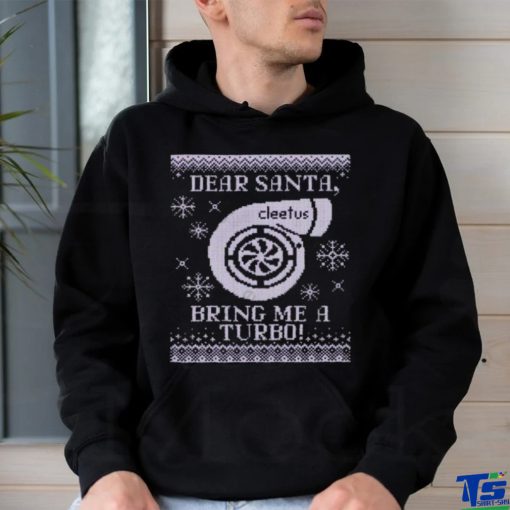 Dear Santa Bring Me A Turbo Hat shirt