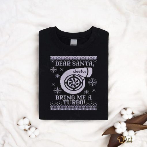 Dear Santa Bring Me A Turbo Hat shirt