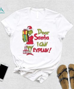 Dear Santa I can explain Christmas shirt