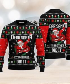 Dear Santa My Brother Did It Christmas Unisex Ugly Sweater