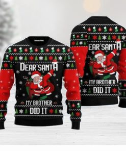 Dear Santa My Brother Did It Christmas Unisex Ugly Sweater