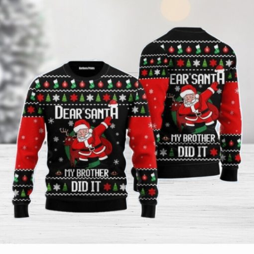 Dear Santa My Brother Did It Christmas Unisex Ugly Sweater