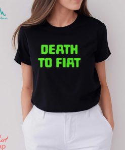 Death To Fiat T Shirt