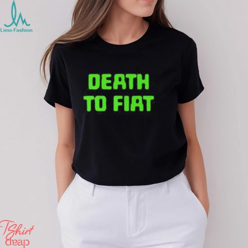 Death To Fiat T Shirt