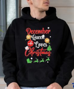 December Queen Who Loves Christmas Shirt