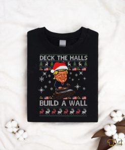 Deck The Halls Build The Wall Funny Trump Ugly Christmas Shirt