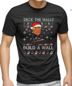 Deck The Halls Build The Wall Funny Trump Ugly Christmas Shirt