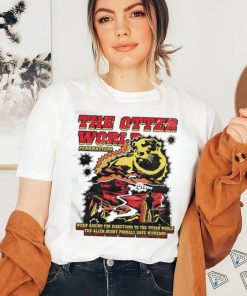 Degenerated Merch The Otter World Penkmatters Shirt