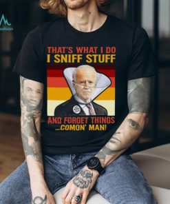 Dementia Joe Biden Sniffing Hair T Shirt