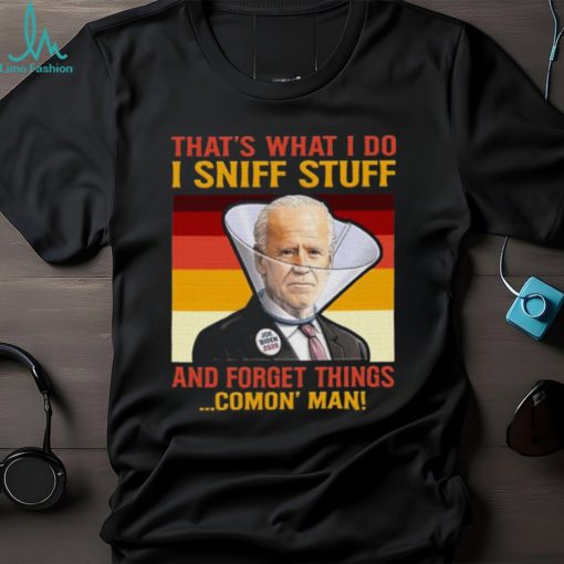 Dementia Joe Biden Sniffing Hair T Shirt