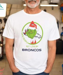 Denver Broncos NFL Christmas Grinch Shirt I Hate People But I Love My Denver Broncos