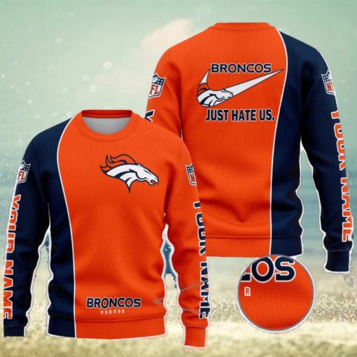 Denver Broncos NFL Just Hate Us Personalized For Fans Sweater New