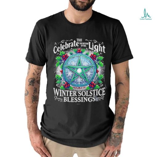 Design The celebrate the return of the light winter solstice blessings merry Christmas shirt