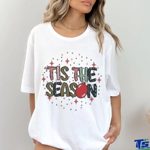 Design Tis The Season Christmas Shirt