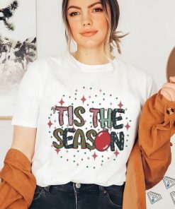 Design Tis The Season Christmas Shirt