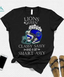 Detroit Lions Queen Classy Sassy And A Bit Smart Assy Helmet shirt