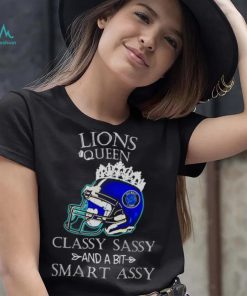 Detroit Lions Queen Classy Sassy And A Bit Smart Assy Helmet shirt