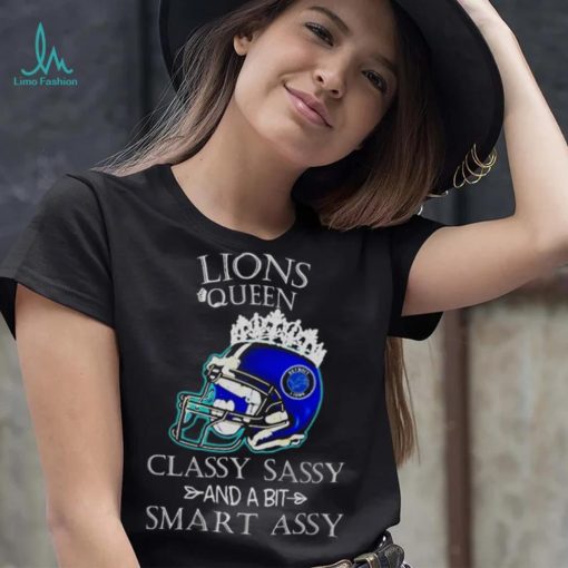 Detroit Lions Queen Classy Sassy And A Bit Smart Assy Helmet shirt