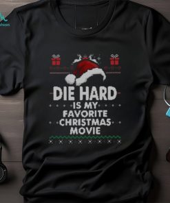 Die hard is my favorite Christmas movie shirt