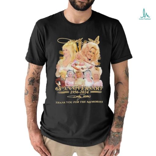 Dolly Parton 68th Anniversary 1956 2024 Thank You For The Memories Signatures shirt